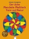 Johannes Rosengarten - Der dicke Mandala-Malblock Tiere und Natur