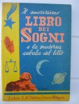 Sgrilli, Roberto - Il nuovissimo libro  dei Soigni e la moderna cabala del lotto.