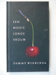 Wieringa, Tommy - Een mooie jonge vrouw