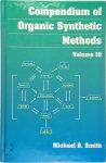 Michael B. Smith - Compendium of Organic Synthetic Methods - Volume 10