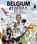 Marc, Cloedt - Belgium et cetera / 1830 - 2030 in press cartoons.