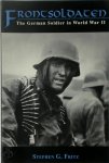 Stephen G. Fritz - Frontsoldaten The German Soldier in World War II