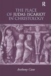 Anthony Cane, Anthony Crane - The Place of Judas Iscariot in Christology