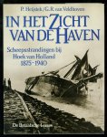 P. Heijstek en G.R. van Veldhoven - In het zicht van de haven.