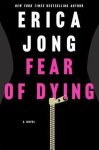 Erica Jong - Fear of Dying