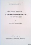 Boer, Dick E.H. de - Niet teveel tekst, s.v.p. - De historicus en de presentatie van het verleden Boer, Dick E.H. de - Niet teveel tekst, s.v.p. - De historicus en de presentatie van het verleden