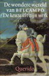 BELCAMPO - De wondere wereld van Belcampo. De keuze uit zijn werk. BELCAMPO - De wondere wereld van Belcampo. De keuze uit zijn werk.