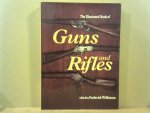 Wilkinson, Frederick (ed.) - The illustrated book of Guns and Rifles