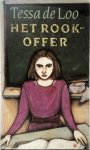 Tessa de Loo - Het rookoffer [luxe editie] Boekenweekgeschenk