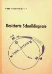 Ebertin, Reinhold - Gesicherte Schnelldiagnose. Anlagen im Kosmogram und ihre Auslösung
