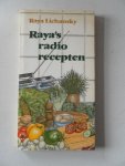 Lichansky, Raya - Raya's radio recepten