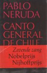 Neruda, Pablo - Canto general de Chile. Zevende zang