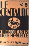 Blanche Charlet et Walter Schwarzenberg, / Georges Marlier - LE CENTAURE. Chronique artistique mensuelle  dit e par la galerie d'art contemporain   Le Centaure  . 3e ann e, n  5 F vrier 1929