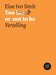 Eise Ivo Smit - Too bee or not to be / Hendrik de Vries-reeks / 14