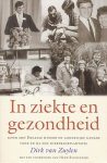 Zuylen, Dirk van - In ziekte en gezondheid. Leven met Engelse humor en goddelijke genade voor en na een niertransplantatie.