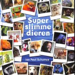 Schutten, Jan Paul - Superslimme dieren.