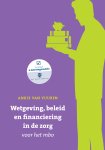 Ankie van Vuuren - Wetgeving, beleid en financiering in de zorg voor het mbo met datzaljeleren.nl