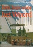 SWIGCHEM, C.A. VAN,/ BROUWER, T 'OS, W. VAN - Een huis voor het woord. Het protestantse kerkinterieur in Nederland tot 1900
