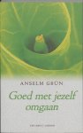 Anselm Grün - Goed met jezelf omgaan