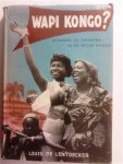 DE LENTDECKER Louis - Wâpi Kongo? Blanken en zwarten in de wilde Kongo