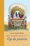 Laura Ingalls Wilder - Het kleine huis 2 - Op de prairie