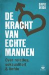 David Deida - De Kracht Van Echte Mannen