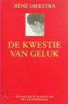 René Diekstra - De kwestie van geluk psychologie en de kunst van het zelfonderhoud René Diekstra - De kwestie van geluk psychologie en de kunst van het zelfonderhoud