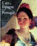 Jean-Louis Augé - L'art en Espagne et au Portugal