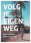 Irene van Gent - Volg je eigen weg