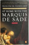 Francine Du Plessix Gray 246485 - At Home with the Marquis de Sade A Life