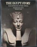 P. H. Newby (text), Fred J. Maroon (photographs) - The Egypt story - Its art, its monuments, its people, its history