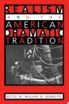 William W. Demastes - Realism and the American Dramatic Tradition