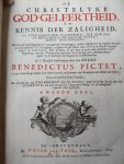Pictet, Benedictus - De christelyke god-geleertheid en kennis der zaligheid, of verklaring der waarheden, die God aan de menschen in de H. Schrift heeft geopenbaart (omschreven in 15 boecken) Deel 1 + 2 Pictet, Benedictus - De christelyke god-geleertheid en kennis der zaligheid, of verklaring der waarheden, die God aan de menschen in de H. Schrift heeft geopenbaart (omschreven in 15 boecken) Deel 1 + 2