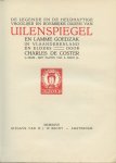 Coster, Charles de - De legende en de heldhaftige vroolijke en roemrijke daden van UILENSPIEGEL en Lamme Goedzak in Vlaanderenland en elders