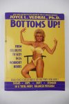 Vedral, Joyce L. - Bottoms Up! from cellulite to sexy in 24 workout hours (3 foto's)