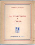 Glejser Herbert, - La rencontre a L`Aube