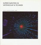 Kaufmann, William J. / Smarr, Larry - Supercomputers in wetenschap en techniek.