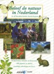 PEL, HENK & WIM DANSE (RED.) - Beleef de natuur in Nederland in elf karakteristieke landschappen.