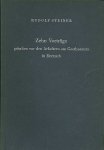R. Steiner. - Zehn Vorträge gehalten vor den Arbeitern am Goetheanum in Dornach. 17. Februar bis 31. Marz [18. April].