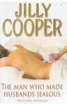 Cooper, Jilly - The man who made husbands jealous