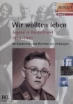Jürgen Kleindienst (samensteller) - Wir wollten leben. Jugend in Deutschland 1939 - 1945