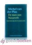Plas, Michel van der - De man van Nazareth --- Teksten bij de Evangelien. Gedichten Plas, Michel van der - De man van Nazareth --- Teksten bij de Evangelien. Gedichten