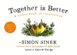 Simon Sinek - Together is Better