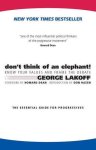 George Lakoff, George Lakoff - Don'T Think Of An Elephant
