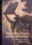 Welten, Rudolphus - Fenomenologie en Beeldverbod bij Emmanuel Levinas en Jean-Luc Marion