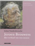 Johan Vandenbroucke 71163 - Jeroen Brouwers Het verhaal van een oeuvre