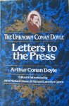 Conan Doyle, Arthur - The unknown Conan Doyle. Letters to the Press