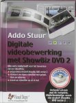 Addo Stuur - Digitale Videobewerking Met Showbiz Dvd + Cd-Rom