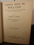 Roche, Charles E. - Things Seen in Holland: A Discription of its Cities, Pleasant Peoples, & Villages & Quant Waterways