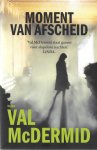 Val McDermid - Moment van afscheid